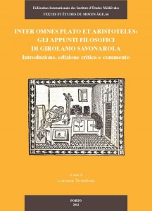 TEMA 66: Inter omnes Plato et Aristoteles: gli appunti filosofici di Girolamo Savonarola