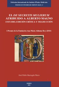 TEMA 63: El De secretis mulierum atribuido a Alberto Magno: estudio, edición crítica y traducción