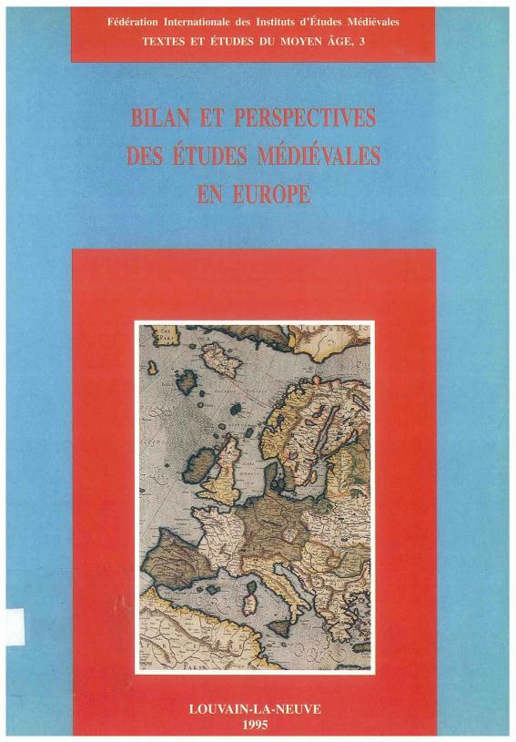TEMA 3: Bilan et perspectives des études médiévales en Europe