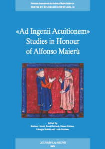 TEMA 38: «Ad Ingenii Acuitionem»: Studies in Honour of Alfonso Maierù