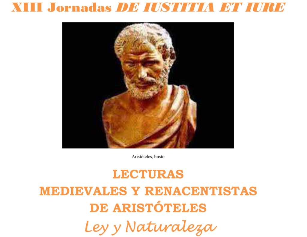 XIII Jornadas DE IUSTITIA ET IURE: Lecturas Medievales y Renacentistas de Aristóteles