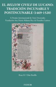 TEMA 101: El Bellum Civile de Lucano: Tradición Inncunable y Postincunable (1469-1520)